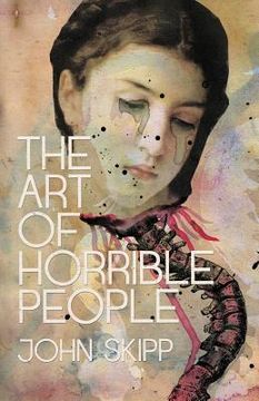 portada The Art of Horrible People (en Inglés)