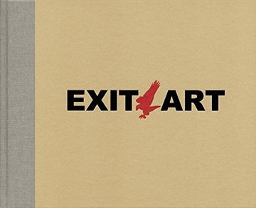 portada Exit Art: Unfinished Memories: 30 Years of Exit art 