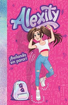 portada Bailando sin Parar! (Alexity 1) (in Spanish)