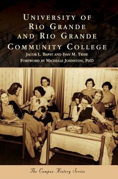 portada University of Rio Grande and Rio Grande Community College (in English)