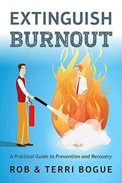 portada Extinguish Burnout: A Practical Guide to Prevention and Recovery (en Inglés)