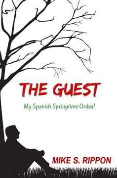 portada The Guest: My Spanish Springtime Ordeal (en Inglés)