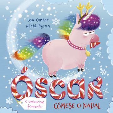 portada Óscar o Unicornio Famento Cómese o Nadal (Picarona) (en Gallego)