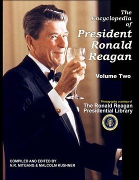 portada The Encyclopedia of President Ronald Reagan: Volume Two (en Inglés)