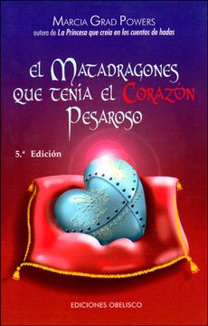 portada El Matadragones que Tenia el Corazon Pesaroso (in Spanish)