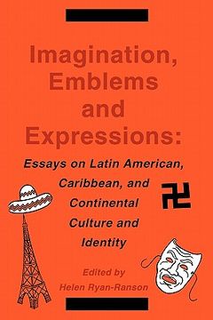 portada imagination, emblems and expressions: : essays on latin american, caribbean, and continental culture and identity (en Inglés)