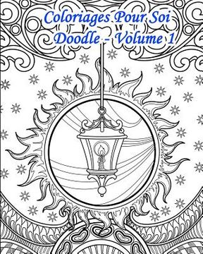 portada Coloriages Pour Soi - Doodle Volume 1: Automne Et Hiver - 25 Coloriages de Style Doodle Sous Le Thème de l'Hiver Et de l'Automne (in French)