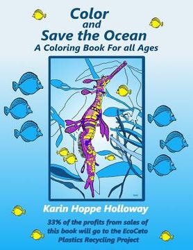 portada Color and Save the Ocean: A Coloring Book For All Ages (en Inglés)