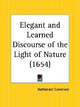 portada elegant and learned discourse of the light of nature (en Inglés)