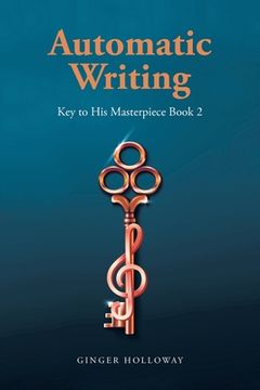 portada Automatic Writing: Key to His Masterpiece