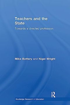 portada Teachers and the State: Towards a Directed Profession (Routledge Research in Education) (in English)