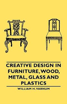 portada creative design in furniture, wood, metal, glass and plastics (en Inglés)
