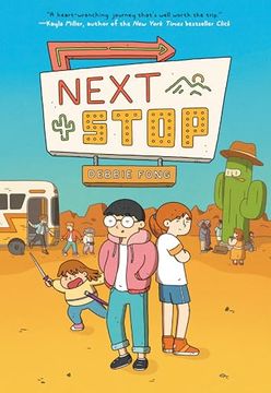 portada Next Stop: (a Graphic Novel) (en Inglés)