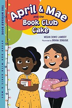 portada April & mae and the Book Club Cake: The Monday Book (Every day With April & Mae) (en Inglés)