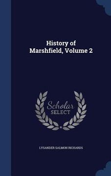 portada History of Marshfield, Volume 2