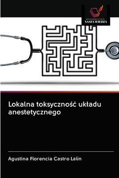 portada Lokalna toksycznośc ukladu anestetycznego (en Polaco)