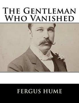 portada The Gentleman Who Vanished (en Inglés)