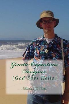 portada Genetic Organisms Designer: (God says Hello) (en Inglés)