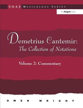 portada Demetrius Cantemir: The Collection of Notations: Volume 2: Commentary (Soas Studies in Music)