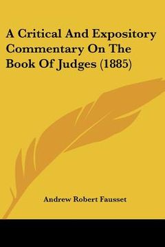 portada a critical and expository commentary on the book of judges (1885) (en Inglés)