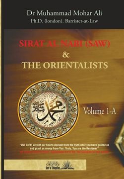 portada Sirat Al Nabi (Saw) and the Orientalists - Vol. 1 A: From the background to the beginning of the Prophet's Mission (in English)