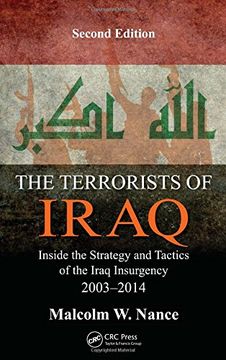 portada The Terrorists of Iraq: Inside the Strategy and Tactics of the Iraq Insurgency 2003-2014, Second Edition