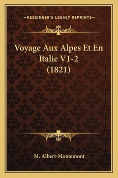 portada Voyage Aux Alpes Et En Italie V1-2 (1821) (en Francés)