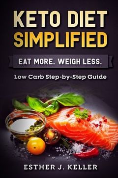 portada Keto Diet Simplified: Low Carb Step by Step Guide