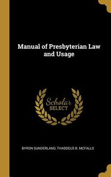 portada Manual of Presbyterian Law and Usage