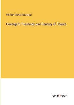 portada Havergal's Psalmody and Century of Chants (en Inglés)