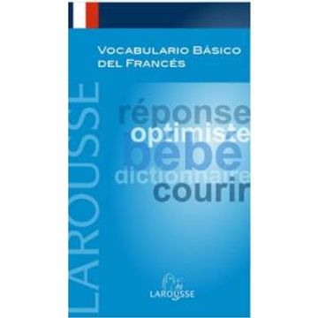 portada Vocabulario Básico del Francés (Larousse - Lengua Francesa - Manuales Prácticos) (in Spanish)
