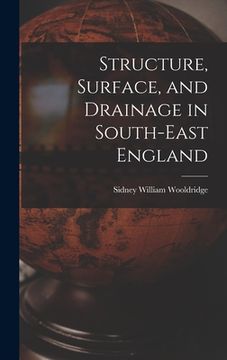 portada Structure, Surface, and Drainage in South-east England (en Inglés)