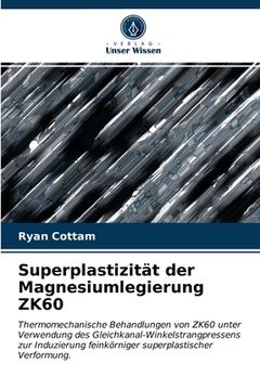 portada Superplastizität der Magnesiumlegierung ZK60 (en Alemán)