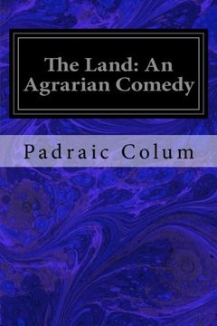 portada The Land: An Agrarian Comedy (en Inglés)