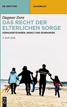 portada Das Recht der Elterlichen Sorge: Voraussetzungen, Inhalt und Schranken (de Gruyter Handbuch) (en Alemán)