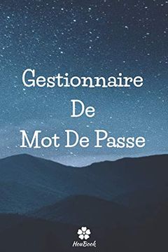 portada Gestionnaire de mot de Passe: Un Carnet Parfait Pour Protéger Tous vos Noms D'utilisateur et Mots de Passe (en Francés)
