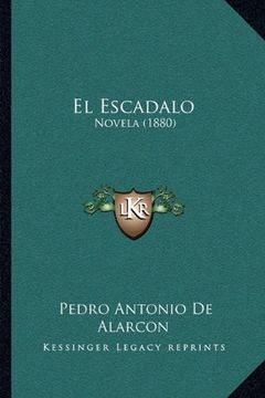 portada El Escadalo: Novela (1880)