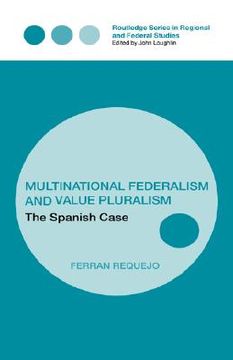 portada multinational federalism and value pluralism: the spanish case (en Inglés)