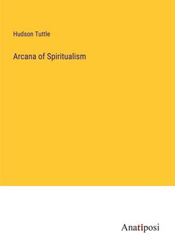 portada Arcana of Spiritualism (in English)
