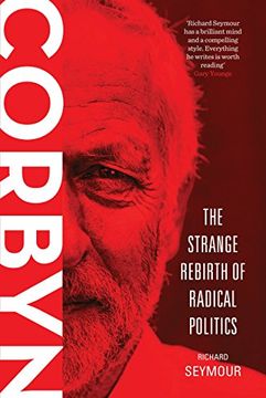 portada Corbyn: The Strange Rebirth of Radical Politics 