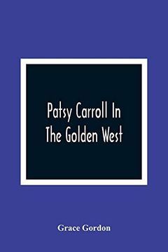 portada Patsy Carroll in the Golden West (en Inglés)