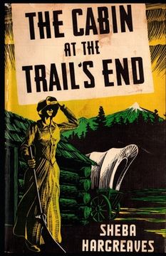 portada The Cabin at the Trail's End (en Inglés)