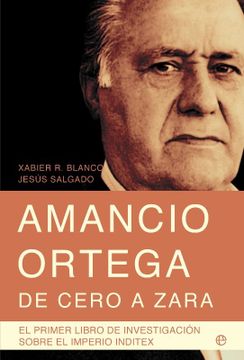 portada Amancio Ortega, de Cero a Zara (in Spanish)