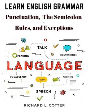 portada Learn English Grammar: Punctuation, and the Semicolon - Rules, and Exceptions (in Spanish)