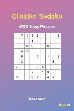 portada Classic Sudoku - 200 Easy Puzzles Vol.1 (en Inglés)