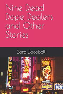 portada Nine Dead Dope Dealers and Other Stories (in English)