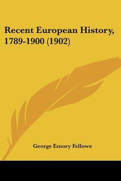 portada recent european history, 1789-1900 (1902) (en Inglés)