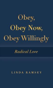 portada Obey, Obey Now, Obey Willingly: Radical Love (in English)