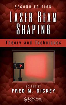 portada Laser Beam Shaping: Theory and Techniques, Second Edition (en Inglés)