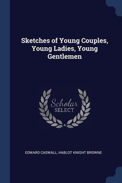 portada Sketches of Young Couples, Young Ladies, Young Gentlemen (en Inglés)